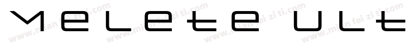 Melete Ultra Light字体转换